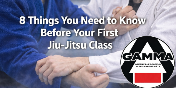 8 Things You Need to Know Before Your First Jiu-Jitsu Class.
