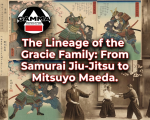 The Lineage of the Gracie Family: From Samurai Jiu-Jitsu to Mitsuyo Maeda