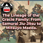 The Lineage of the Gracie Family: From Samurai Jiu-Jitsu to Mitsuyo Maeda