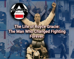 The Life of Royce Gracie: The Man Who Changed Fighting Forever